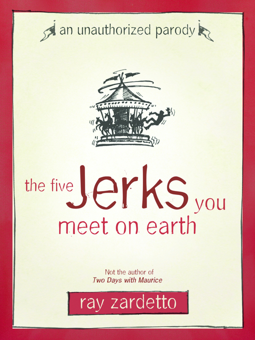 Title details for The Five Jerks You Meet on Earth by Ray Zardetto - Available